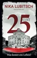 25 Cent - Was kostet ein Leben?: Psychothriller von Lubi... | Buch | Zustand gut