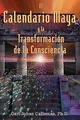 El Calendario Maya y la Transformacion de la Consci... | Buch | Zustand sehr gut