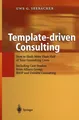 Template-driven Consulting Uwe G. Seebacher
