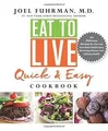 Eat to Live Quick and Easy Cookbook: 131 Delicious Recip... | Buch | Zustand gut
