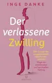Der verlassene Zwilling Inge Danke Buch 224 S. Deutsch 2021 Kailash