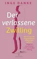 Der verlassene Zwilling: Das Trauma des vorgeburtlic... | Buch | Zustand wie neu