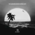 The Neighbourhood Wiped Out! (10th Anniversary Edition) (Vinyl) (US IMPORT)