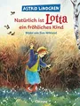 Natürlich ist Lotta ein fröhliches Kind, Wikland, Ilon