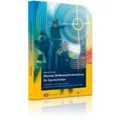 Mentale Wettkampfvorbereitung für Sportschützen Das große Praxishandbuch für Schützen und Trainer
