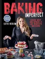 Lottie Bedlow Baking Imperfect (Gebundene Ausgabe)
