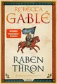 Rebecca Gablé / Rabenthron: Epischer historischer Roman über Freundschaft, L ...