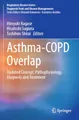 Asthma-COPD Overlap: Updated Concept, Pathophysiology, Diagnosis and Treatment (Respiratory Disease Series: Diagnostic Tools and Disease Managements)