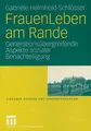 FrauenLeben am Rande Gabriele Helmhold-Schlösser