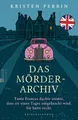 Das Mörderarchiv ~ Kristen Perrin ~  9783499012655