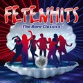 FETENHITS - THE RARE CLASSICS (EDITION 2024)  3 CD NEU