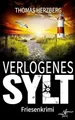 Verlogenes Sylt: Küstenkrimi - Nordseekrimi: Küstenkrimi - Buch Zeilenfluss