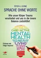 Sprache ohne Worte: Wie unser Körper Traumata verarbeitet und uns in die innere Balance zurückführt, MP3-CD