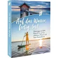 Auf das Wasser, fertig, los!