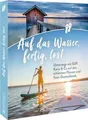 Reiseführer – Auf das Wasser, fertig, los!: Unterwe... | Buch | Zustand sehr gut