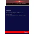 Geographisch-geologische Studien aus dem Böhmerwalde von A. Petermann / hansebooks / Taschenbuch