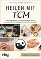 Heilen mit TCM: Rückenschmerzen, Verdauungsprobleme... | Buch | Zustand sehr gut