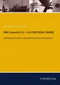 BMC (Leyland) 1,5 + 1,8 LITRE DIESEL ENGINE BMC Motor Corporation Ltd