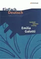EinFach Deutsch Unterrichtsmodelle: Gotthold Ephraim Lessing: Emilia Galotti: Gymnasiale Oberstufe