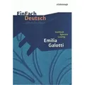 Emilia Galotti: Gymnasiale Oberstufe. EinFach Deutsch Unterrichtsmodelle