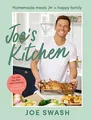 Joe’s Kitchen: The SUNDAY TIMES BESTSELLER cookbook full of healthy family food and budget-friendly recipes from Celebrity MasterChef finalist and I’m a Celeb star