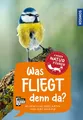 Was fliegt denn da? Kindernaturführer | Buch | 9783440172445