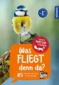 Holger Haag ~ Was fliegt denn da? Kindernaturführer 9783440172445