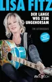 Lisa Fitz - Der lange Weg zum Ungehorsam ~ Lisa Fitz ~  9783907347027