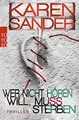 Wer nicht hören will, muss sterben: Thriller (Stadler  ... | Buch | Zustand gut