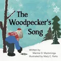 The Woodpecker's Song (Finding Wisdom in Nature Series, Band 1)