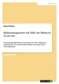 Risikomanagement mit Hilfe der Balanced Scorecard Rene Gruner