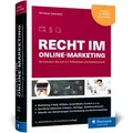 Recht im Online-Marketing von Christian Solmecke / Rheinwerk Verlag GmbH / Buch