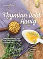 Thymian liebt Honig ~ Monika Theuring ~  9783818617486