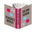 Deine Wahl / Your Choice – Zweisprachiges Wendebuch Deutsch / Englisch: Analoger Opportunist oder progressiver Optimist? Eine Einladung, am Systemwechsel mitzuwirken
