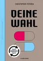 Deine Wahl / Your Choice – Zweisprachiges Wendebuch Deutsch / Englisch