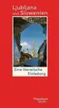 Ljubljana und Slowenien: Eine literarische Einladung... | Buch | Zustand wie neu