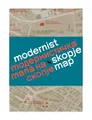 Ana Ivanovska Deskova Modernist Skopje Map (Map)