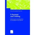 E-Payment und E-Billing Elektronische Bezahlsysteme für Mobilfunk und Internet