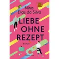 Liebe ohne Rezept von Nina Dias da Silva / HarperCollins Taschenbuch / Taschenbuch
