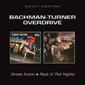 Bachman-Turner Overdrive Street Action/Rock 'N' Roll Nights (CD) Album