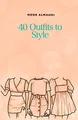 40 Outfits to Style: Design Your Style Workbook: Winter, Summer, Fall outfits and More - Drawing Workbook for Teens, and Adults (Books by nooralmahdi_art)