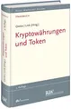 Kryptowährungen und Token (Recht Wirtschaft Steuern - Handbuch) Prof. Dr. Sebast