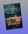 Die Besucherin: Roman - Der Bestseller von SPIEGEL-Bestsellerautorin Joy Fieldin