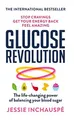 Glucose Revolution: The life-changing power of b by Inchauspe, Jessie 178072523X