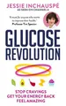 Jessie Inchauspe Glucose Revolution (Taschenbuch)