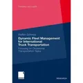Dynamic Fleet Management for International Truck Transportation Focusing on Occasional Transportation Tasks