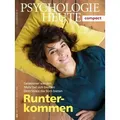 Psychologie Heute Compact 53: Runterkommen