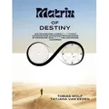 Matrix of Destiny