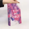 Kiss Me Once  |  Stella A. Tack