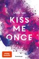 Kiss Me Once - Kiss The Bodyguard, Band 1 ~ Stella Tack ~  9783473585557